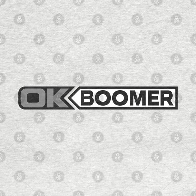OK BOOMER (Grey) by Roufxis